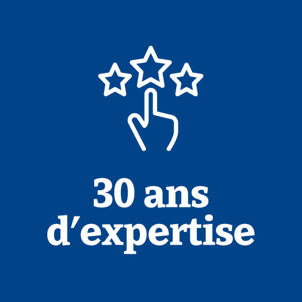 30 ans d'expertise